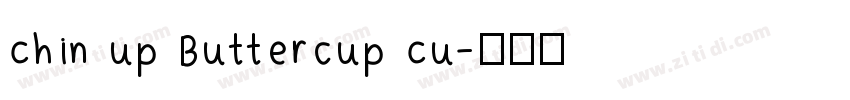 Chin up Buttercup Cu字体转换